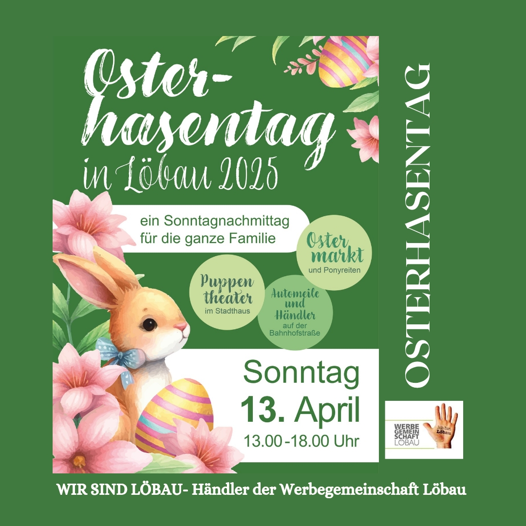 Osterhasentag in Löbau 2025 – Ein Fest für die ganze Familie!